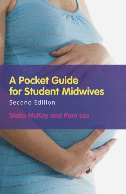 Pamela Lee, Stella McKay-Moffat - Pocket Guide for Student Midwives, E-bok
