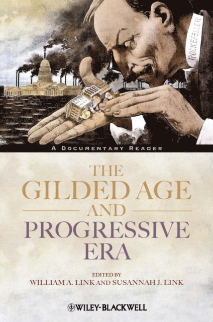 Susannah J. Link, William A. Link - Gilded Age and Progressive Era, E-bok