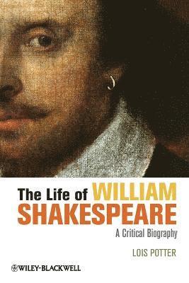 Life of William Shakespeare av Lois Potter