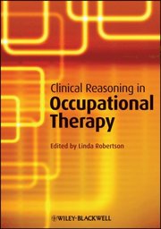 Clinical Reasoning in Occupational Therapy