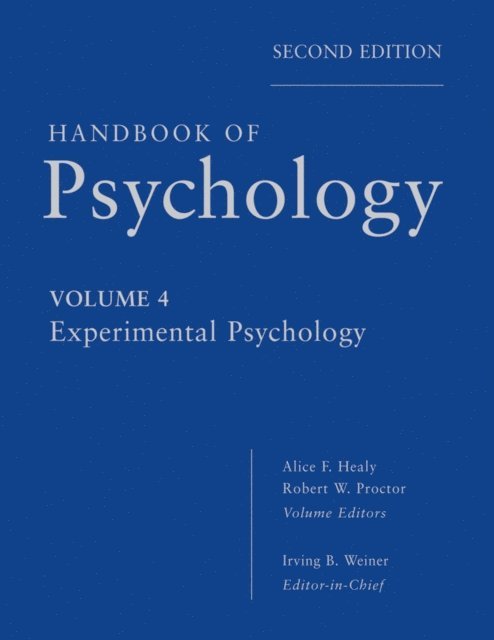 Robert W. Proctor, Alice F. Healy, Irving B. Weiner - Handbook of Psychology, Experimental Psychology, E-bok