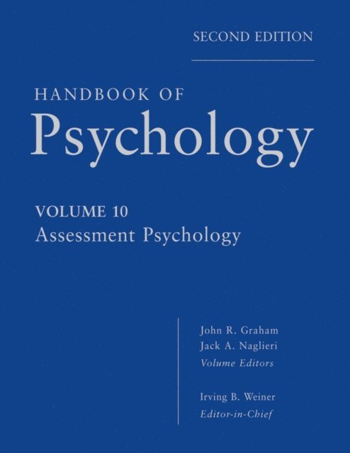 Jack A. Naglieri, John R. Graham, Irving B. Weiner - Handbook of Psychology, Assessment Psychology, E-bok