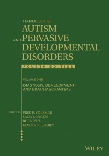Kevin A. Pelphrey, Rhea Paul, Sally J. Rogers, Fred R. Volkmar - Handbook of Autism and Pervasive Developmental Disorders, Volume 1, E-bok