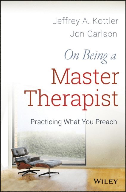 Jon Carlson, Jeffrey A. Kottler - On Being a Master Therapist, E-bok