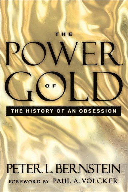 Peter L. Bernstein - Power of Gold, E-bok