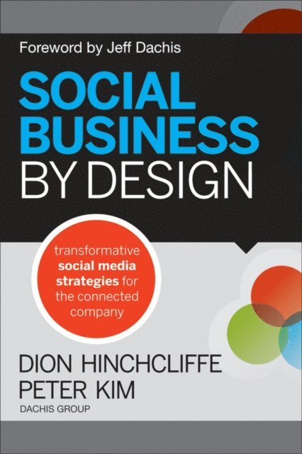 Peter Kim, Dion Hinchcliffe - Social Business By Design, E-bok