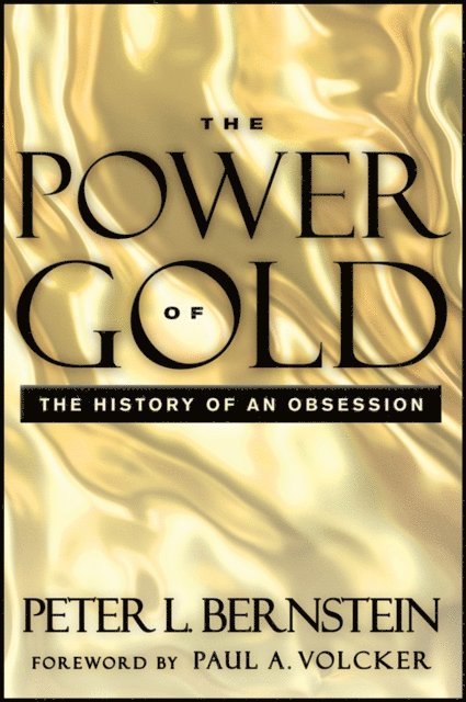 Peter L. Bernstein - Power of Gold, E-bok