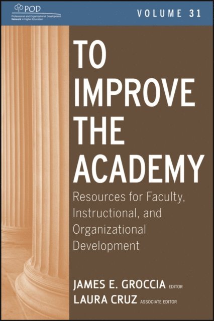 James E. Groccia - To Improve the Academy, E-bok