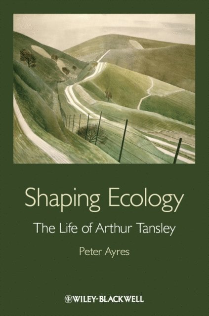 Peter G. Ayres - Shaping Ecology, E-bok