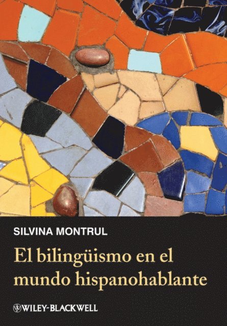 Silvina Montrul - El biling ismo en el mundo hispanohablante, E-bok