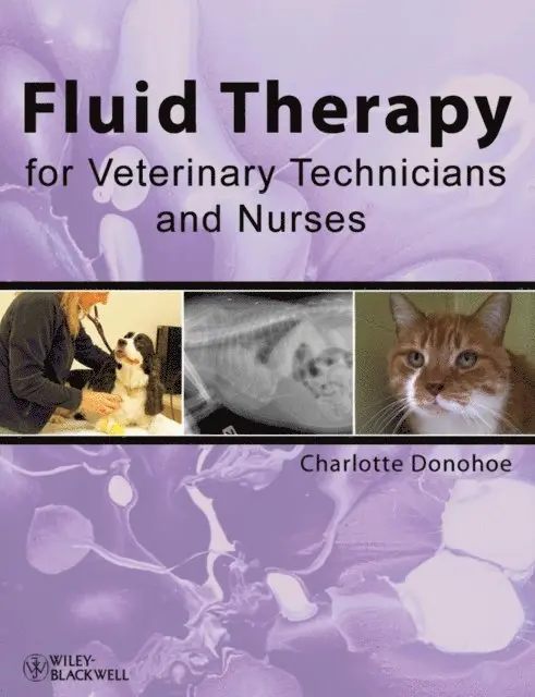 Charlotte Donohoe - Fluid Therapy for Veterinary Technicians and Nurses, E-bok. Tillgänglighet: Lägg i varukorg