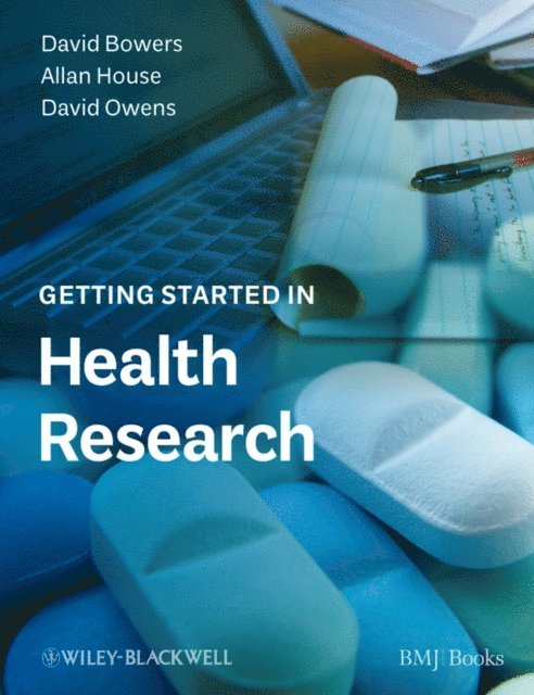 David Owens, Allan House, David Bowers - Getting Started in Health Research, E-bok