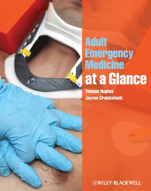 Jaycen Cruickshank, Thomas Hughes - Adult Emergency Medicine at a Glance, E-bok