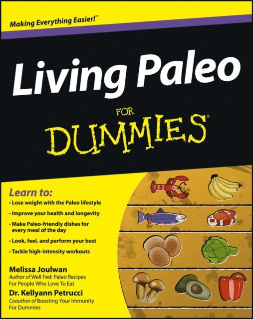 Kellyann Petrucci, Melissa Joulwan - Living Paleo For Dummies, E-bok