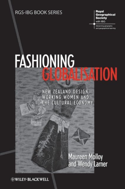 Wendy Larner, Maureen Molloy - Fashioning Globalisation, E-bok