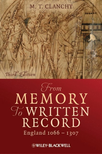Michael T. Clanchy - From Memory to Written Record, E-bok