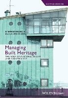 Stephen Bond, Derek Worthing - Managing Built Heritage, Häftad. Tillgänglighet: Lägg i varukorg