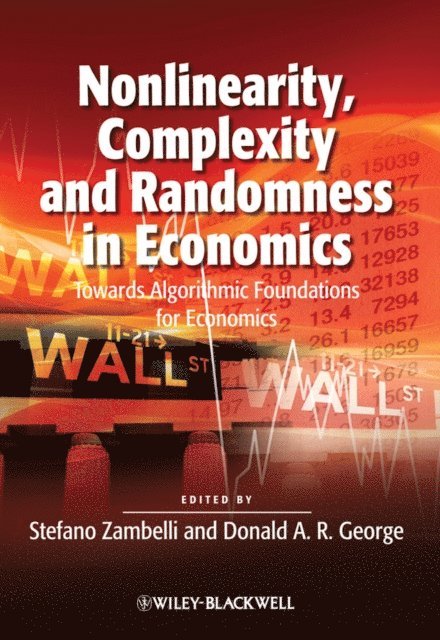Donald A. R. George, Stefano Zambelli - Nonlinearity, Complexity and Randomness in Economics, E-bok