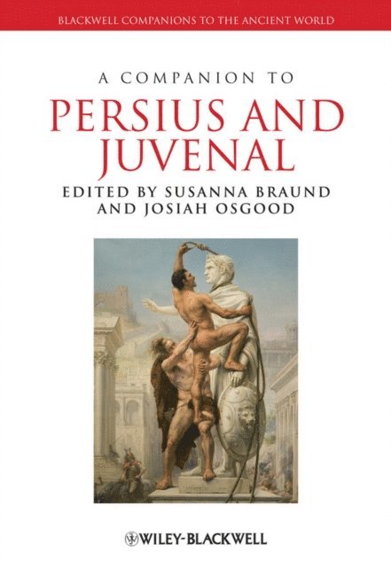Josiah Osgood, Susanna Braund - Companion to Persius and Juvenal, E-bok