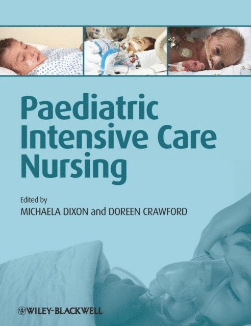 Doreen Crawford, Michaela Dixon - Paediatric Intensive Care Nursing, E-bok
