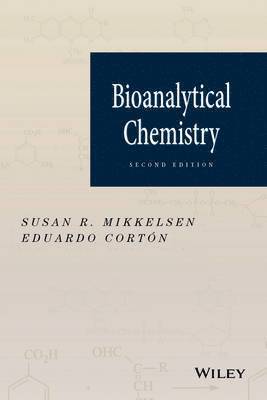 Susan R. Mikkelsen, Eduardo Cortón - Bioanalytical Chemistry, Inbunden