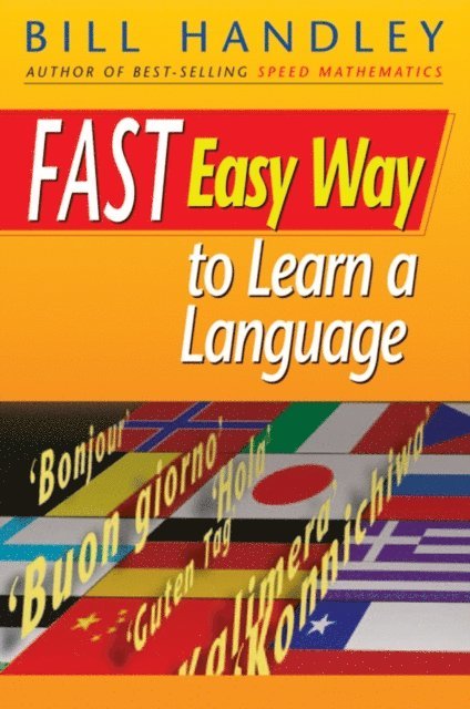 Bill Handley - Fast Easy Way to Learn a Language, E-bok. Tillgänglighet: Lägg i varukorg