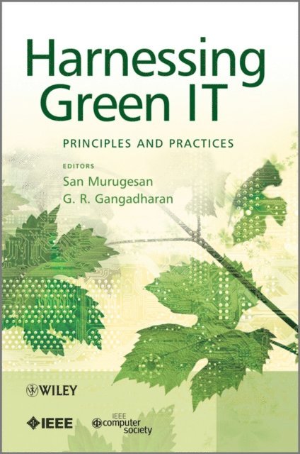 G. R. Gangadharan, San Murugesan - Harnessing Green IT, E-bok