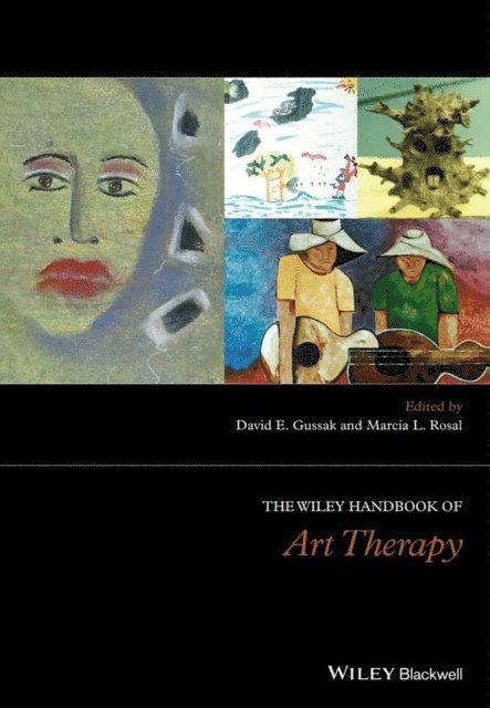 Marcia L. Rosal, David E. Gussak - Wiley Handbook of Art Therapy, E-bok