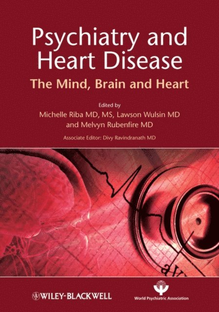 Divy Ravindranath, Melvyn Rubenfire, Lawson Wulsin, Michelle Riba - Psychiatry and Heart Disease, E-bok