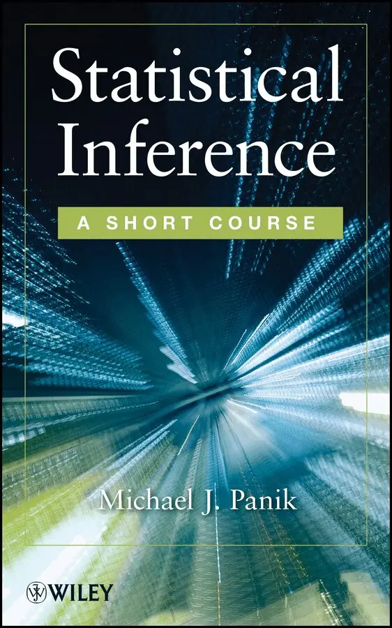 MJ Panik - Statistical Inference – A Short Course. Tillgänglighet: Tillfälligt slut