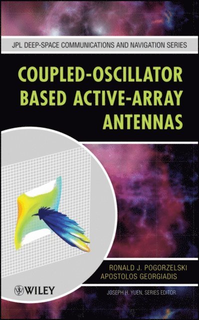 Apostolos Georgiadis, Ronald J. Pogorzelski - Coupled-Oscillator Based Active-Array Antennas, E-bok