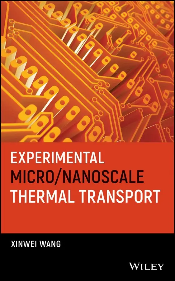 Xinwei Wang - Experimental Micro/Nanoscale Thermal Transport. Tillgänglighet: Tillfälligt slut
