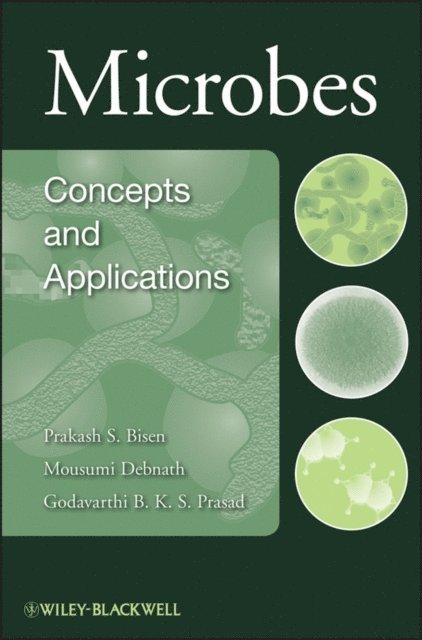 G. B. Prasad, Mousumi Debnath, Prakash S. Bisen - Microbes, E-bok