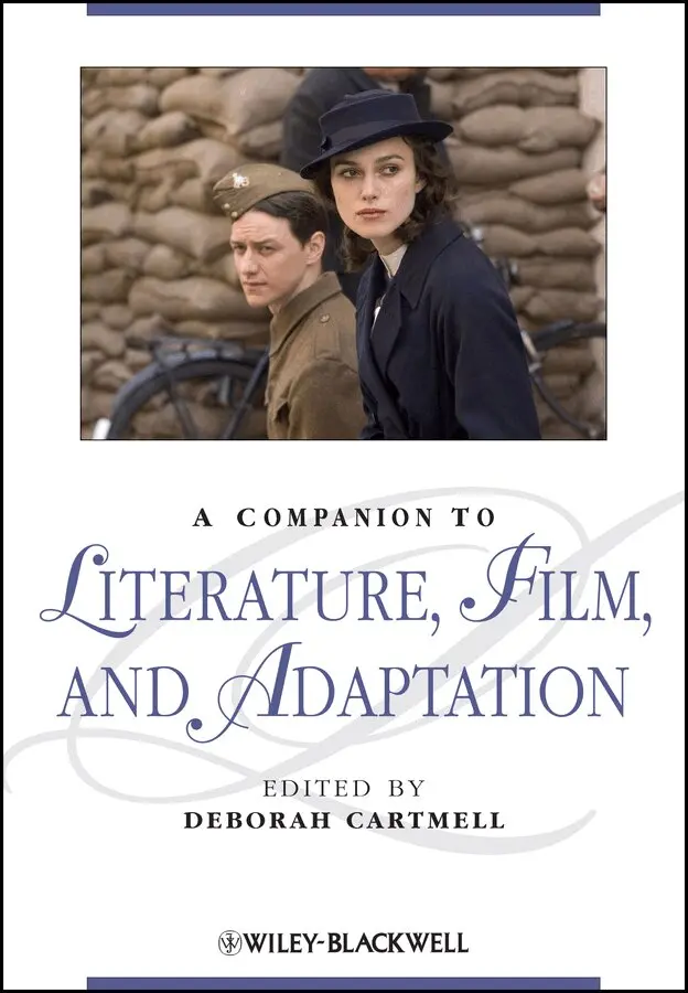 D Cartmell - Companion to Literature, Film, and Adaptation. Tillgänglighet: Tillfälligt slut