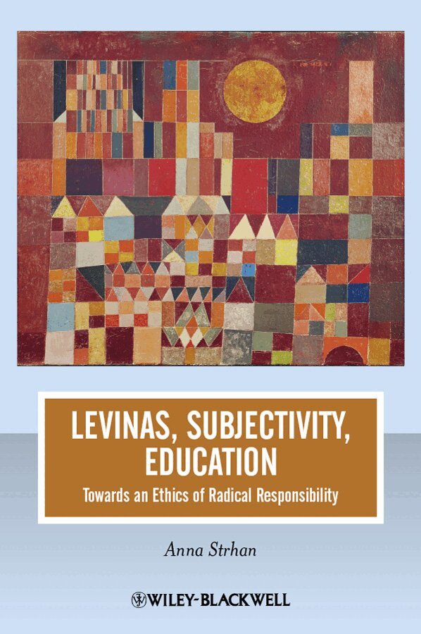 Anna Strhan - Levinas, Subjectivity, Education, E-bok