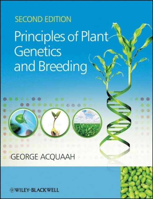 George Acquaah - Principles of Plant Genetics and Breeding, E-bok
