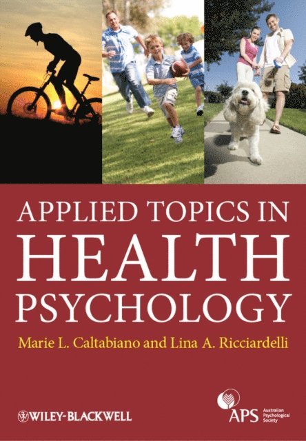 Lina Ricciardelli, Marie Louise Caltabiano - Applied Topics in Health Psychology, E-bok