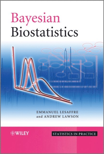 Andrew B. Lawson, Emmanuel Lesaffre - Bayesian Biostatistics, E-bok