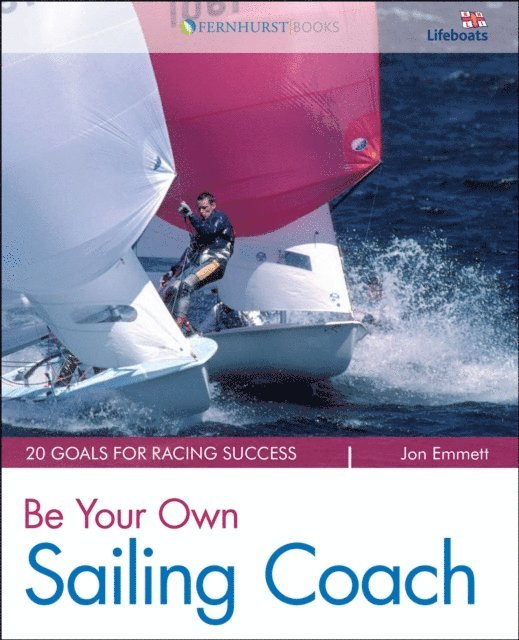 Jon Emmett - Be Your Own Sailing Coach, E-bok