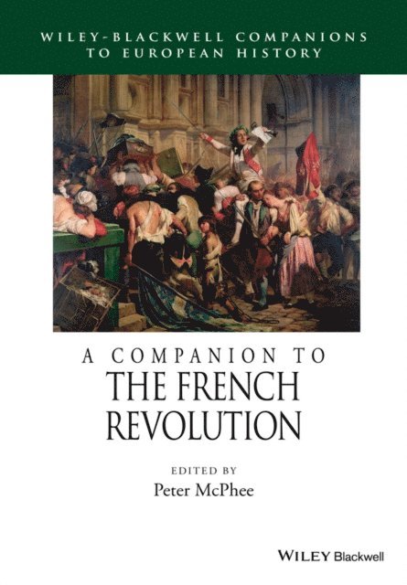 Peter McPhee - Companion to the French Revolution, E-bok