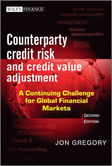 Jon Gregory - Counterparty Credit Risk and Credit Value Adjustment, E-bok