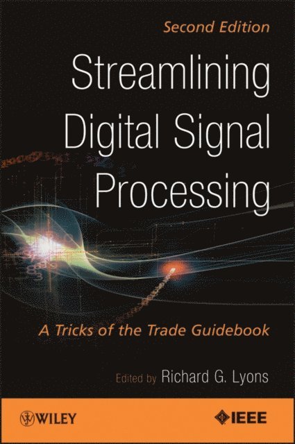 Richard G. Lyons - Streamlining Digital Signal Processing, E-bok