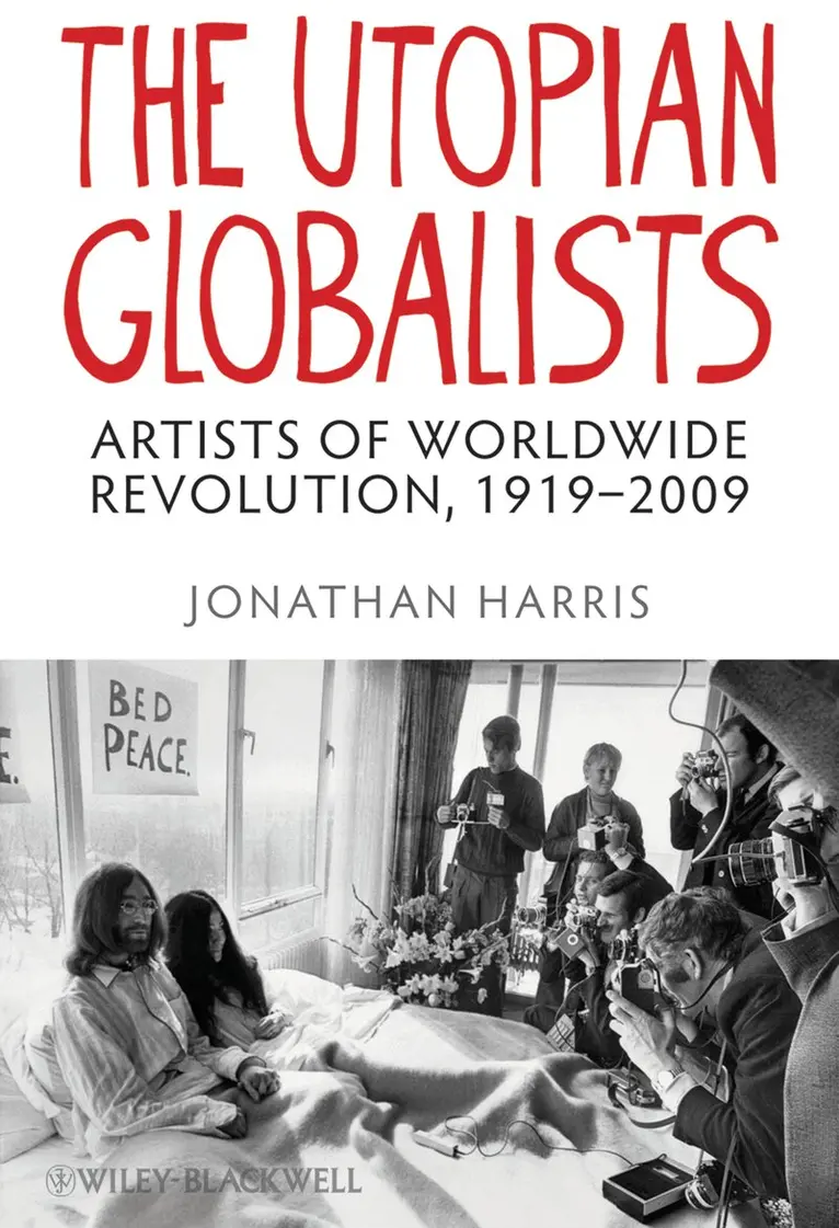 J Harris - Utopian Globalists – Artists of Worldwide Revolution, 1919–2009. Tillgänglighet: Tillfälligt slut