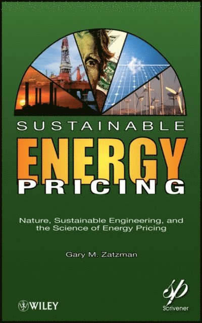Gary M. Zatzman - Sustainable Energy Pricing, E-bok