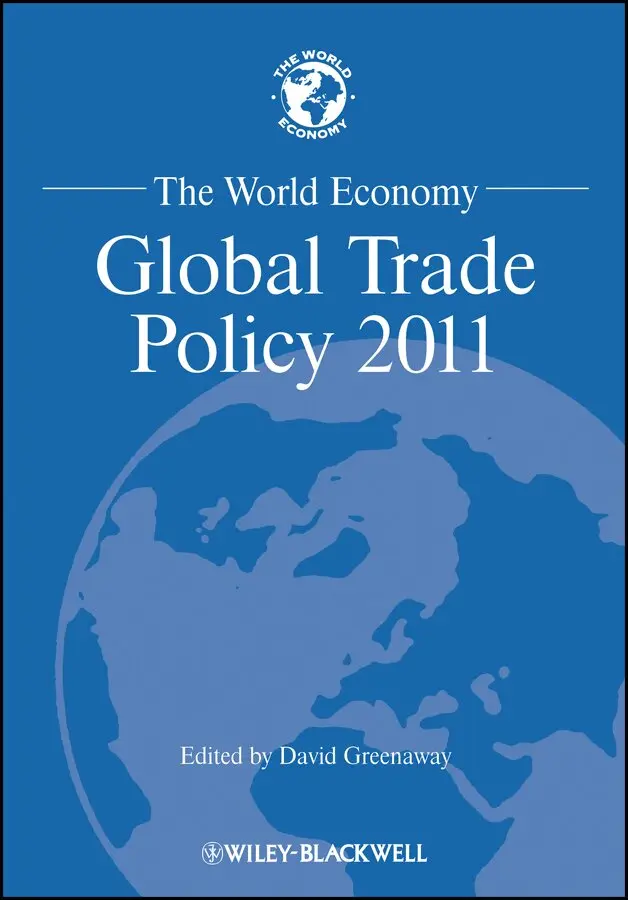 D Greenaway - World Economy – Global Trade Policy 2011. Tillgänglighet: Tillfälligt slut