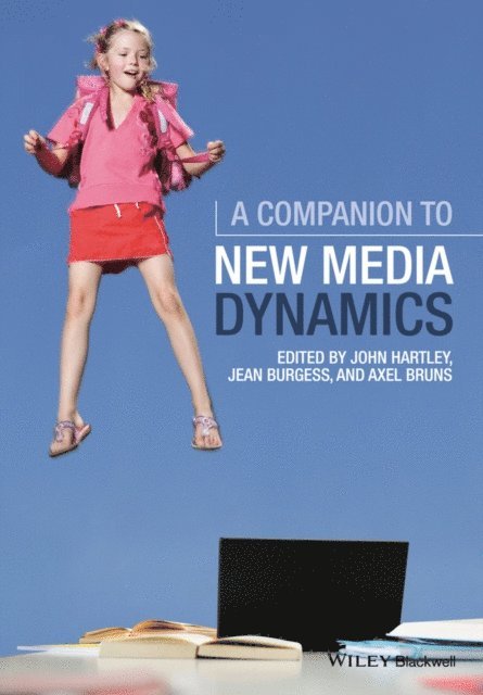Axel Bruns, Jean Burgess, John Hartley - Companion to New Media Dynamics, E-bok
