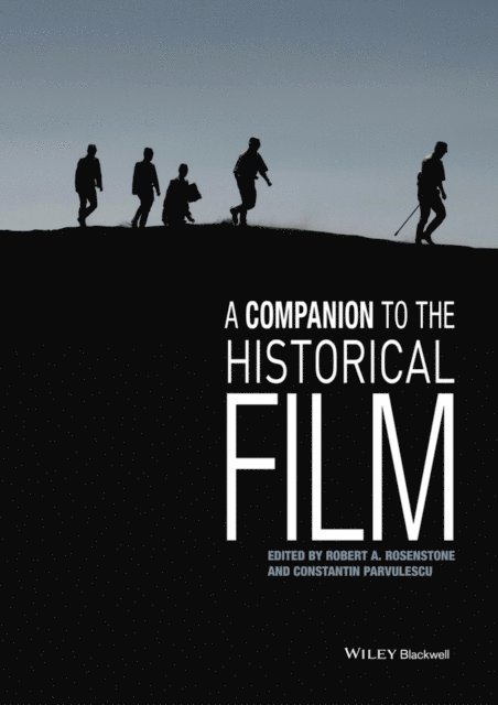 Constantin Parvulescu, Robert A. Rosenstone - Companion to the Historical Film, E-bok