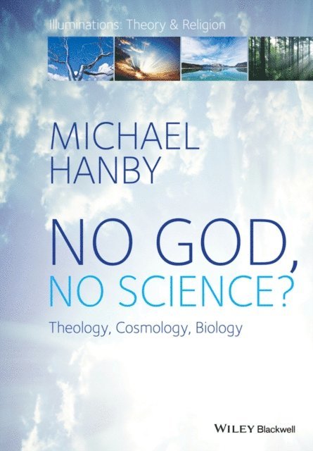 Michael Hanby - No God, No Science, E-bok