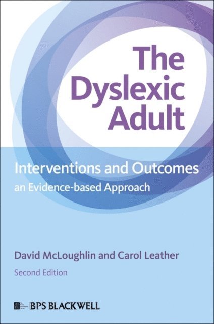 Carol Leather, David McLoughlin - Dyslexic Adult, E-bok
