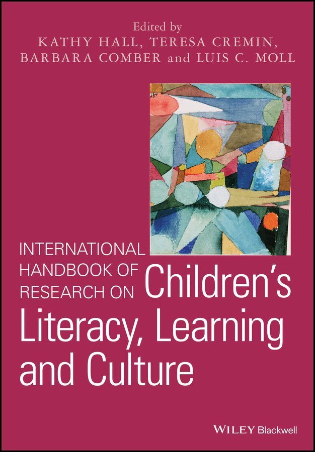 K Hall, Kathy Hall, Teresa Cremin, Barbara Comber, Luis C. Moll - International Handbook of Research on Children′s Literacy, Learning and Culture. Tillgänglighet: Tillfälligt slut